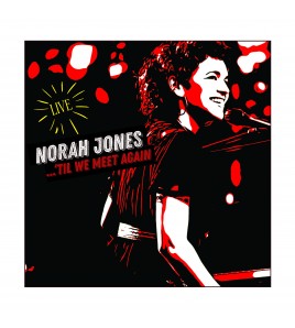 Norah Jones - 'Til We Meet...